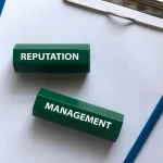 How to Protect Your Brand’s Reputation in the Digital Era: